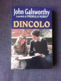 DINCOLO - JOHN GALSWORTHY