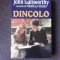 DINCOLO - JOHN GALSWORTHY