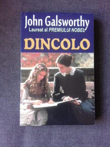 DINCOLO - JOHN GALSWORTHY