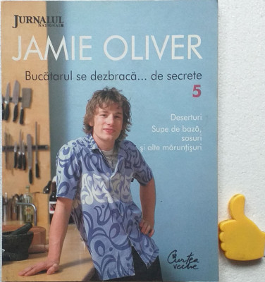 Intoarcerea bucatarului care se dezbraca... de secrete Jamie Oliver vol 5 foto