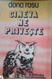 Cineva ne priveste - Dona Rosu