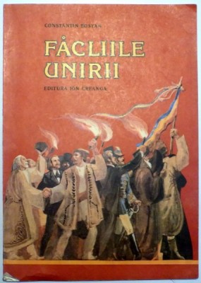 FACLIILE UNIRII de CONSTANTIN BOSTAN , 1990 foto