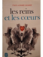 Paul-Andre Lesort - Les reins et les coeurs (Editia: 1964) foto