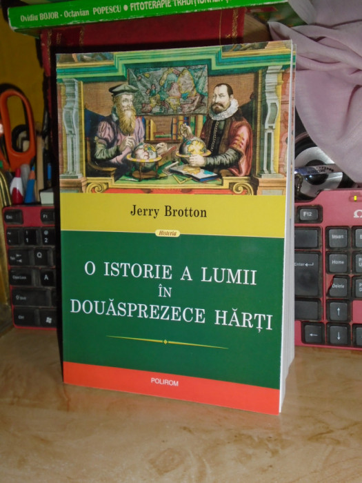 JERRY BROTTON - O ISTORIE A LUMII IN DOUASPREZECE HARTI , 2013 #