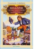 Gulliver in Tara Liliputanilor - Constantin Cublesan