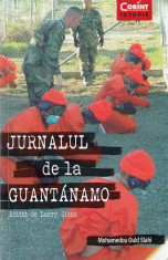 Jurnalul de la Guantanamo - Mohamed Ould Slahi foto