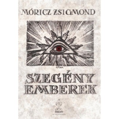 Szeg&amp;eacute;ny emberek - M&amp;oacute;ricz Zsigmond foto