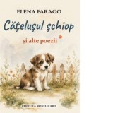 Catelusul schiop si alte poezii - Elena Farago