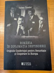Iulian Toader, Rom&acirc;nia in diplomatia destinderii. Originile Conferintei pentru Securitate si Cooperare in Europa