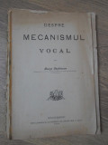 DESPRE MECANISMUL VOCAL-GEORGE STEPHANESCU