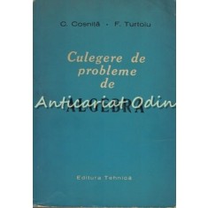 Culegere De Probleme De Algebra - C. Cosnita, F. Turtoiu