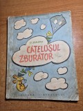 carte pentru copii - catelusul zburator - - din anul 1965