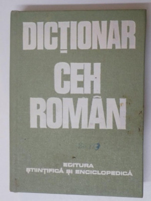 DICTIONAR CEH - ROMAN de TEODORA DOBRITOIU - ALEXANDRU , BUCURESTI 1978 foto