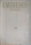 Opere vol. VII (Editie critica - Perpessicius) - Mihai Eminescu