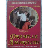 DRAMELE AMORULUI-EMILE RICHEBOURG-227786