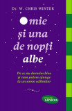 O mie și una de nopți albe - Paperback brosat - Dr. W. Chris Winter - Lifestyle