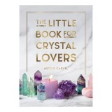 Little Book for Crystal Lovers, Astrid Carvel
