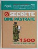 Secrete bine pastrate
