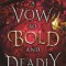 A Vow So Bold and Deadly