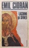 Emil Cioran - Lacrimi și sfinți, Humanitas