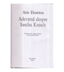 Aris Fioretos - Adevarul despre Sascha Knisch - 122192