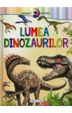 Primele lecturi: Lumea dinozaurilor