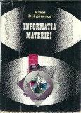 Cumpara ieftin Informatia materiei - Mihai Draganescu