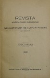 REVISTA ASOCIATIUNEI GENERALE A CONDUCTORILOR DE LUCRARI PUBLICE DIN ROMANIA , ANUL XXIX , 1936 , AN COMPLET , COLIGAT