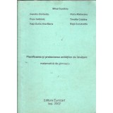 Planificarea si proiectarea unitatilor de invatare. Matematica de gimnaziu - Mihai Dumitriu