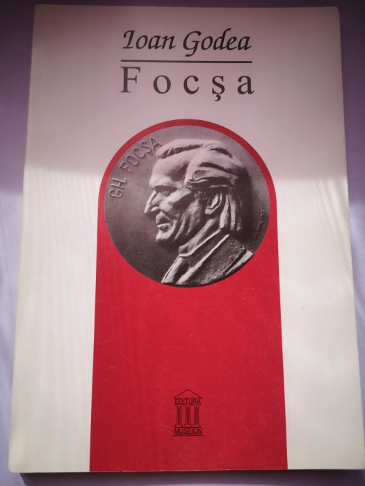 Gheorghe Focsa (1903-1995) O viata de muzeograf - Ioan Godea