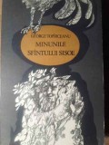 Minunile Sfantului Sisoe - George Toparceanu, 1972, Junimea, Romana, 142 pagini, Roman