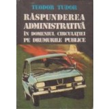 Raspunderea administrativa in domeniul circulatiei pe drumurile publice