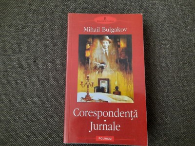MIHAIL BULGAKOV CORESPONDENTA-JURNALE 26/1 foto