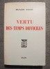 Francois Coulet - Vertu des temps difficiles