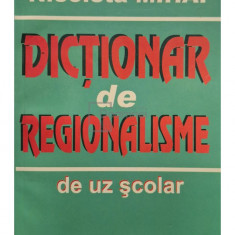 Nicoleta Mihai - Dictionar de regionalisme de uz scolar (editia 2007)