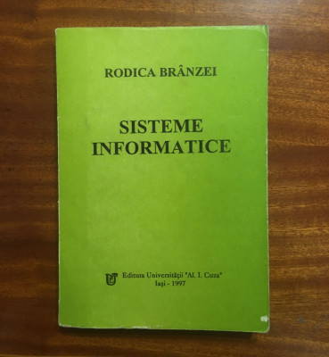 Rodica Branzei - Sisteme informatice (1997, Iasi) foto