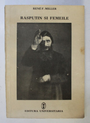 DRACUL SFANT. RASPUTIN SI FEMEILE de RENE F. MILLER , foto