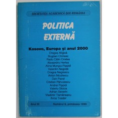 POLITICA EXTERNA , JURNAL DE POLITICA COMPARATA SI RELATII IINTERNATIONALE , ANUL III , NUMARUL 6 , 1999