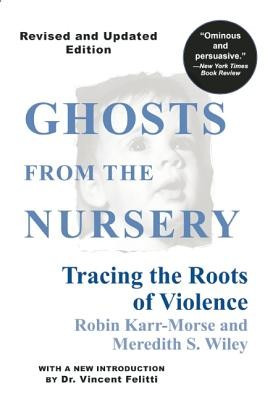 Ghosts from the Nursery: Tracing the Roots of Violence foto