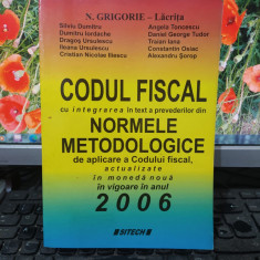 N. Grigorie-Lăcrița, Codul Fiscal - Normele Metodologice 2006, Craiova 006 073