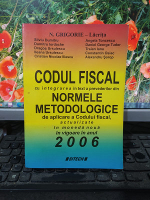 N. Grigorie-Lăcrița, Codul Fiscal - Normele Metodologice 2006, Craiova 006 073 foto