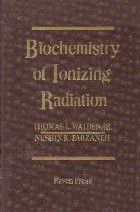 Biochemistry of Ionizing Radiation