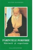 Parintele Porfirie. Marturii si experiente - Klitos Ioannidis
