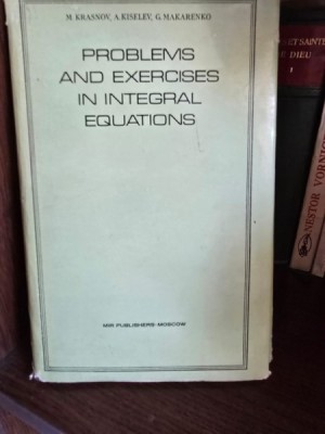 Problems and Exercises in Integral Equations - M. Krasnov foto