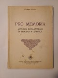 Valeriu Anania - Pro memoria: acțiunea catolicismului &icirc;n Rom&acirc;nia interbelică (1992)
