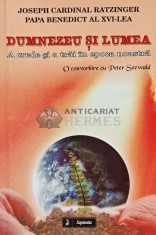 Dumnezeu si lumea. A crede si a trai in epoca noastra - 2009 (AQ4)