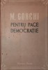 PENTRU PACE SI DEMOCRATIE