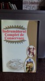 INDRUMATORUL COMPLET DE CONSERVARE - MARILENA BASUGA