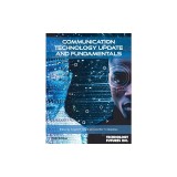 Communication Technology Update and Fundamentals, 18th Edition