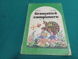 GRAMATICĂ ȘI COMPUNERE * MANUAL PENTRU CLASA A IV-A * 1976 * 4 2 6